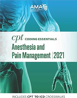 CPT Coding Essentials for Anesthesiology and Pain Management 2021