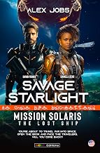 Savage Starlight - Mission 1 : Solaris, the lost ship