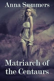 Matriarch of the Centaurs