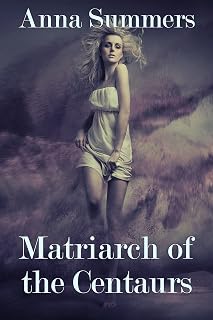 Matriarch of the Centaurs