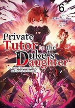 Private Tutor to the Duke's Daughter: Volume 6