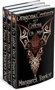 Dragons, Griffons and Centaurs, Oh My! Books 1-3