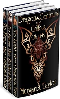 Dragons, Griffons and Centaurs, Oh My! Books 1-3