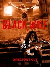Black Wolf (Director's Cut)