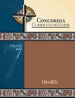 Concordia Curriculum Guide: Grade 7 Health