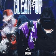Clean Up [Explicit]