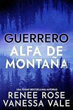 Guerrero: Alfa de Montaña (Spanish Edition)