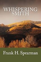 Whispering Smith (Summit Classic Collector Editions)(Annotated)