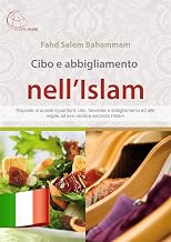 Cibo e abbigliamento nell’Islam (Italian Edition)