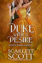 Duke with a Desire (Wicked Dukes Society Book 7)