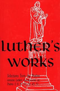 Luther's Works, Vol. 12: Selected Psalms I (Luther's Works (Concordia))
