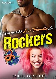 Die verrückte Ex-Freundin des Rockers. Rockerroman (Silver Kings Motorcycle Club 6) (German Edition)