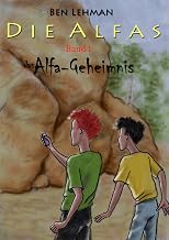 Das Alfa-Geheimnis (Die Alfas 1) (German Edition)