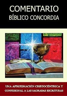 Comentario Bíblico Concordia (Spanish Edition)