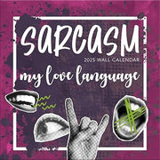TURNER PHOTOGRAPHIC Sarcasm My Love Language 12x12 Photo Wall Calendar (25998940104)