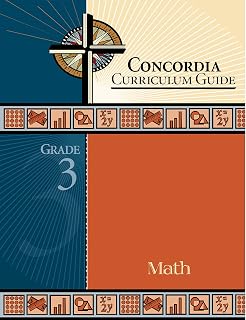 Concordia Curriculum Guide: Grade 3 Math