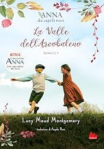 Anna dai capelli rossi 7. La Valle dell'Arcobaleno (Italian Edition)