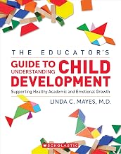 Educator's Guide to Understanding Child Development, The