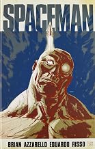 SPACEMAN (BRIAN AZZARELLO / ED