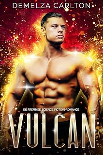 Vulcan: En Fremmed Science Fiction-Romance (Koloni: Ferie Book 3) (Danish Edition)