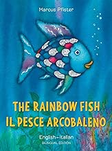 The Rainbow Fish/Il pesce Arcobaleno English/Italian: (Bilingual Edition) (bilibri) (Italian Edition)