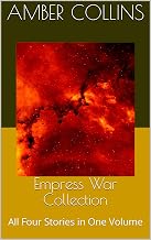 Empress War Collection: All Four Stories in One Volume