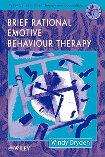 Brief Rational Emotive Behaviour Therapy (Wiley Series in Brief Therapy & Counselling)