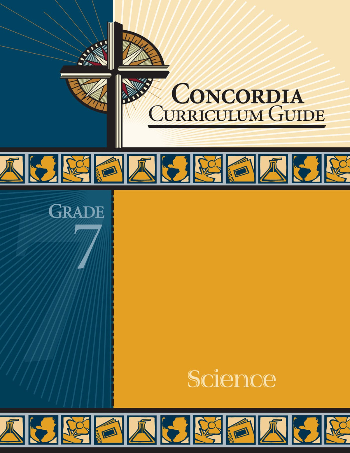Concordia Curriculum Guide: Grade 7 Science by Concordia Publishing House – Commercial Grade