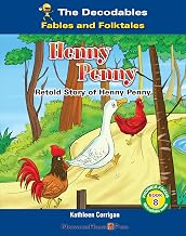 Henny Penny: Multisyllabic Words (Decodables: Fables and Folktales: Phonics Focus, 8)