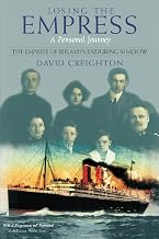 Losing the Empress: A Personal Journey (Empress of Ireland's Enduring Shadow)