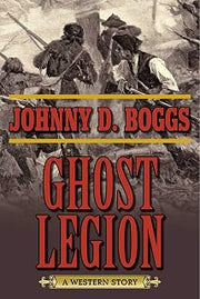 Five Star Ghost Legion: A Western Story