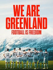We Are Greenland - Football is Freedom