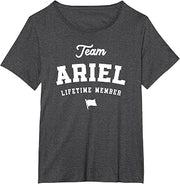 Team Ariel Lifetime Member Funny Name Ariel T-Shirt