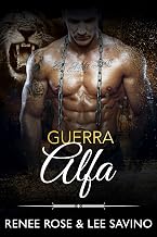Guerra Alfa: romanzo su un leone mutaforma (Alfa ribelli Vol. 7) (Italian Edition)