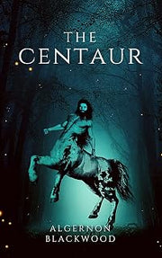 The Centaur (Annotated)