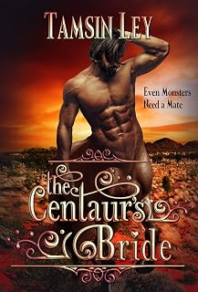 The Centaur's Bride: A Steamy Shapeshifter Romance (Mates for Monsters Series Book 4)