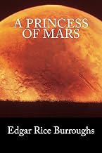 A Princess of Mars (Annotated) (Summit Classic Collector Editions)