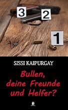 Bullen, deine Freunde und Helfer? (Verrufene Berufssparten 3) (German Edition)