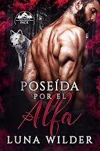 Poseída Por El Alfa (Red Ridge Pack nº 1) (Spanish Edition)
