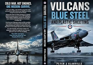 Vulcans, Blue Steel & Plastic Sheeting