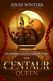 The Centaur Queen (The Dark Queens Book 7)