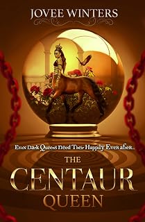 The Centaur Queen (The Dark Queens Book 7)