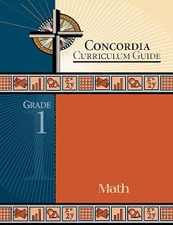 Concordia Curriculum Guide: Grade 1 Math