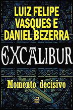 Excalibur - Momento decisivo (Portuguese Edition)