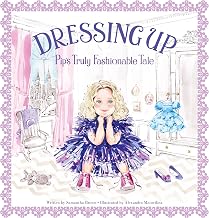 Dressing Up: Pip's Truly Fashionable Tale