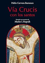 Vía crucis con los santos: Ilustrado con mosaicos de Marko I. Rupnik (Fe e Imagen) (Spanish Edition)