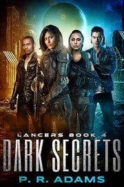 Dark Secrets (Lancers Book 4)