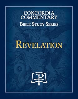 Revelation - Concordia Commentary Bible Study Series
