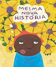 Mesma nova história (Portuguese Edition)
