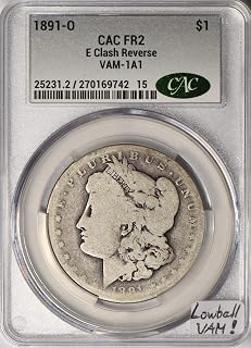 1891-O E Clash Reverse Morgan Dollar CAC FR 2; VAM-1A1; Lowball VAM!